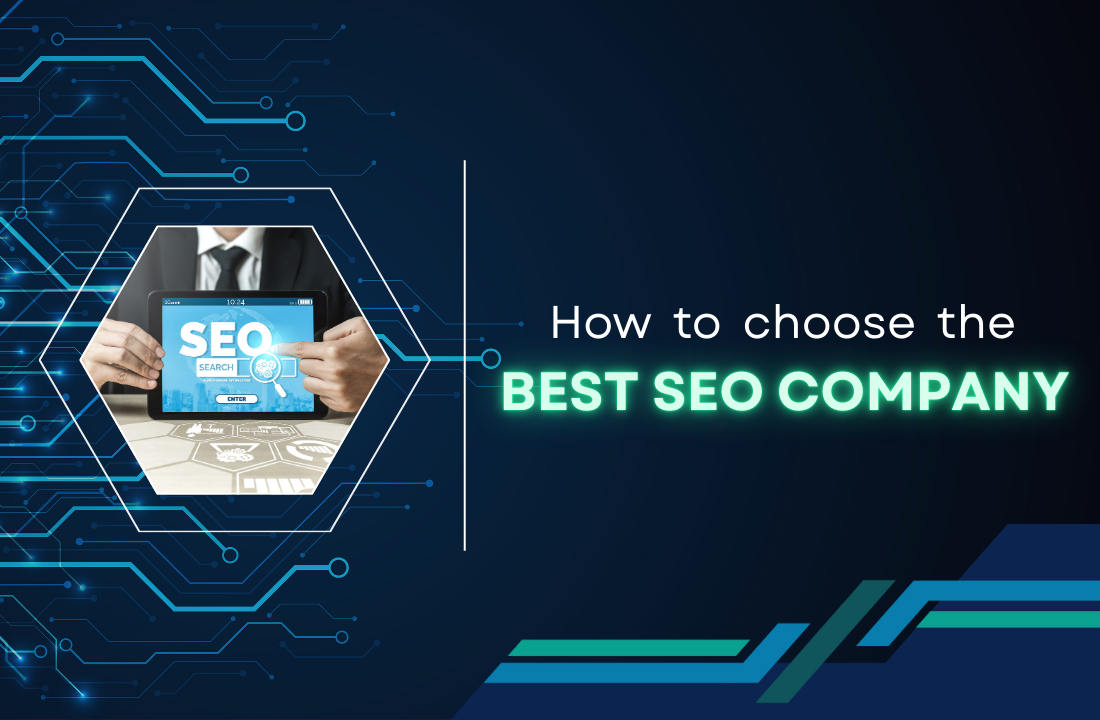 How to Choose the Best SEO Company for Your Business (Complete 2025 Guide)